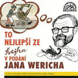 Audiokniha To nejlepší ze Švejka v podání Jana Wericha  - autor Jaroslav Hašek   - interpret více herců