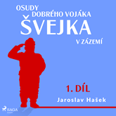 Audiokniha Osudy dobrého vojáka Švejka – V zázemí  - autor Jaroslav Hašek   - interpret Alan Novotný