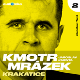 Audiokniha Kmotr Mrázek II - Krakatice  - autor Jaroslav Kmenta   - interpret více herců