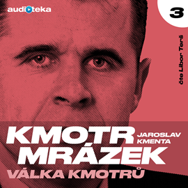 Audiokniha Kmotr Mrázek III - Válka kmotrů  - autor Jaroslav Kmenta   - interpret více herců