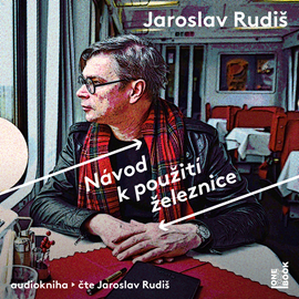 Audiokniha Návod k použití železnice  - autor Jaroslav Rudiš   - interpret Jaroslav Rudiš
