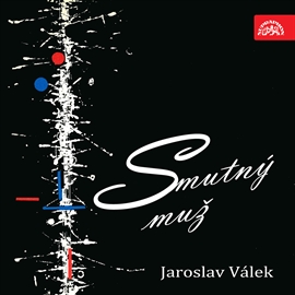 Audiokniha Smutný muž  - autor Jaroslav Válek   - interpret Jaroslav Válek