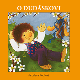 Audiokniha O Dudáskovi  - autor Jaroslava Pechová   - interpret více herců