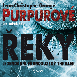 Audiokniha Purpurové řeky  - autor Jean Christophe Grangé   - interpret Jakub Saic