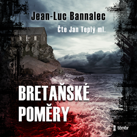 Audiokniha Bretaňské poměry  - autor Jean-Luc Bannalec   - interpret Jan Teplý