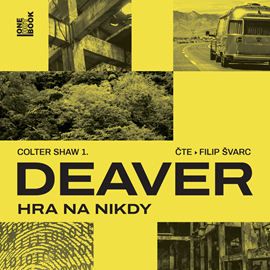 Audiokniha Hra na nikdy  - autor Jeffery Deaver   - interpret Filip Švarc