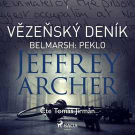 Audiokniha Vězeňský deník I – Belmarsh: Peklo  - autor Jeffrey Archer   - interpret Tomáš Jirman