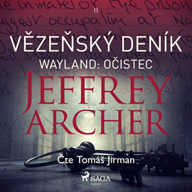 Audiokniha Vězeňský deník II – Wayland: Očistec  - autor Jeffrey Archer   - interpret Tomáš Jirman