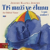 Audiokniha Tři muži ve člunu  - autor Jerome Klapka Jerome   - interpret Oldřich Vízner
