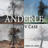 Audiokniha Obrazy v čase  - autor Jiří Anderle   - interpret Jiří Anderle