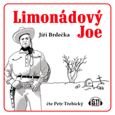 Audiokniha Limonádový Joe  - autor Jiří Brdečka   - interpret Petr Třebický