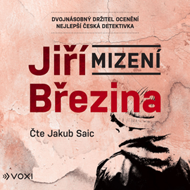 Audiokniha Mizení  - autor Jiří Březina   - interpret Jakub Saic