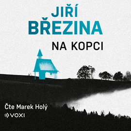 Audiokniha Na kopci  - autor Jiří Březina   - interpret Marek Holý
