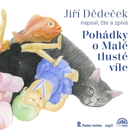 Audiokniha Pohádky o Malé tlusté víle  - autor Jiří Dědeček   - interpret Jiří Dědeček