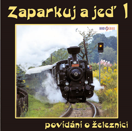 Audiokniha Zaparkuj a jeď – na západ a na jih  - autor Jiří Dohnal   - interpret Jan Zenkl