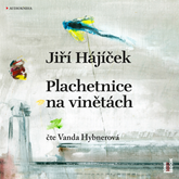 Audiokniha Plachetnice na vinětách  - autor Jiří Hájíček   - interpret Vanda Hybnerová