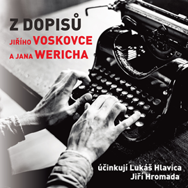Audiokniha Z dopisů Jiřího Voskovce a Jana Wericha  - autor Jiří Kamen   - interpret více herců
