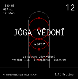 Audiokniha Jóga vědomí slovem 12  - autor Jiří Krutina   - interpret Jiří Krutina