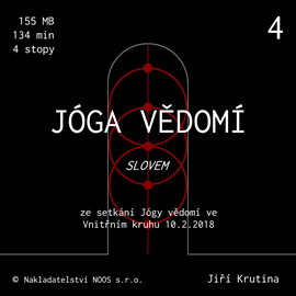 Audiokniha Jóga vědomí slovem 4  - autor Jiří Krutina   - interpret Jiří Krutina