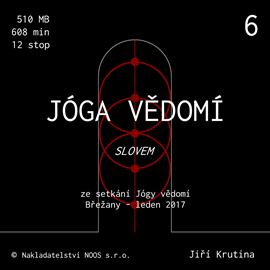 Audiokniha Jóga vědomí slovem 6  - autor Jiří Krutina   - interpret Jiří Krutina