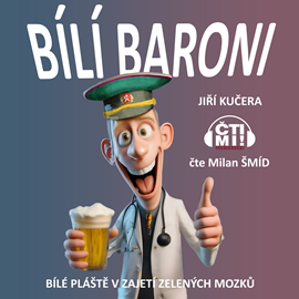 Audiokniha Bílí baroni  - autor Jiří Kučera   - interpret Milan Šmíd