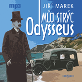 Audiokniha Můj strýc Odysseus  - autor Jiří Marek   - interpret více herců