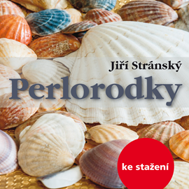Audiokniha Jiří Stránský: Perlorodky  - autor Jiří Stránský   - interpret Marek Mikulášek