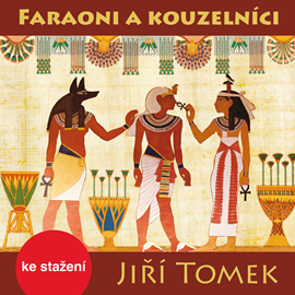 Audiokniha Jiří Tomek: Faraoni a kouzelníci  - autor Jiří Tomek   - interpret Jiří Klem