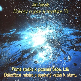 Audiokniha Hovory o józe a mystice 13  - autor Jiří Vacek   - interpret více herců