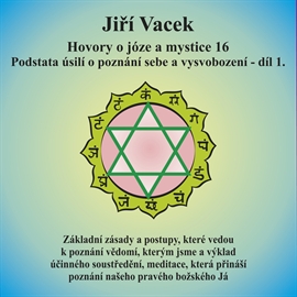 Audiokniha Hovory o józe a mystice 16  - autor Jiří Vacek   - interpret Jiří Vacek