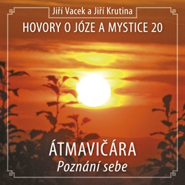 Audiokniha Hovory o józe a mystice 20  - autor Jiří Vacek   - interpret Jiří Vacek