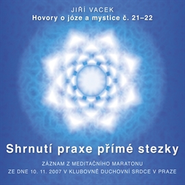 Audiokniha Hovory o józe a mystice 21 + 22  - autor Jiří Vacek   - interpret Jiří Vacek