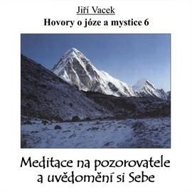 Audiokniha Hovory o józe a mystice 6  - autor Jiří Vacek   - interpret Jiří Vacek