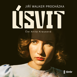 Audiokniha Úsvit  - autor Jiří W. Procházka   - interpret Anita Krausová
