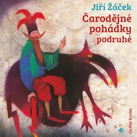Audiokniha Čarodějné pohádky podruhé  - autor Jiří Žáček   - interpret Petr Kostka