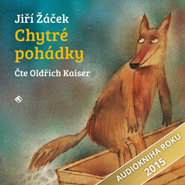 Audiokniha Chytré pohádky  - autor Jiří Žáček   - interpret Oldřich Kaiser