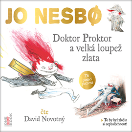 Audiokniha Doktor Proktor a velká loupež zlata  - autor Jo Nesbø   - interpret David Novotný