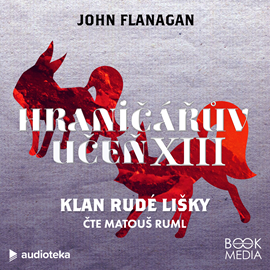 Audiokniha Klan Rudé lišky  - autor John Flanagan   - interpret Matouš Ruml
