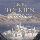 Audiokniha Pád Gondolinu  - autor John Ronald Reuel Tolkien;Christopher Tolkien   - interpret Aleš Procházka