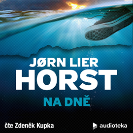 Audiokniha Na dně  - autor Jørn Lier Horst   - interpret Zdeněk Kupka
