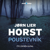 Audiokniha Poustevník  - autor Jørn Lier Horst   - interpret Zdeněk Kupka