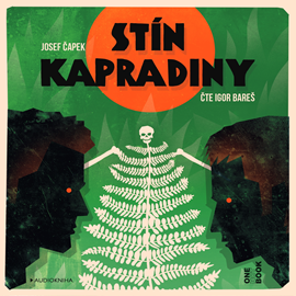 Audiokniha Stín kapradiny  - autor Josef Čapek   - interpret Igor Bareš