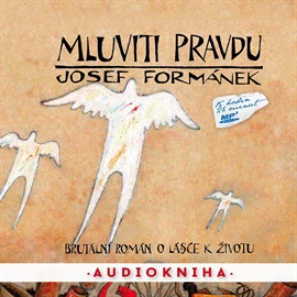 Audiokniha Mluviti pravdu  - autor Josef Formánek   - interpret Filip Švarc