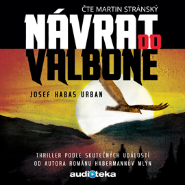 Audiokniha Návrat do Valbone  - autor Josef Habas Urban   - interpret Martin Stránský