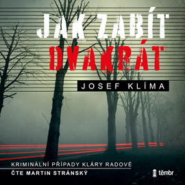 Audiokniha Jak zabít dvakrát  - autor Josef Klíma   - interpret Martin Stránský