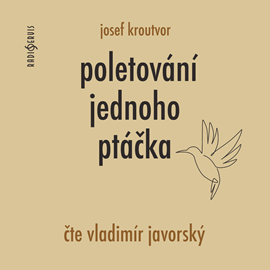 Audiokniha Poletování jednoho ptáčka  - autor Josef Kroutvor   - interpret Vladimír Javorský