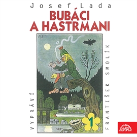 Audiokniha Bubáci a hastrmani  - autor Josef Lada   - interpret František Smolík