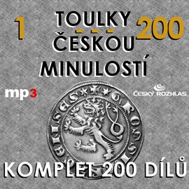 Audiokniha Toulky českou minulostí 1 - 200  - autor Josef Veselý   - interpret více herců