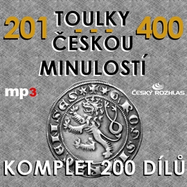 Audiokniha Toulky českou minulostí 201 - 400  - autor Josef Veselý   - interpret více herců