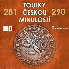 Audiokniha Toulky českou minulostí 281 - 290  - autor Josef Veselý   - interpret více herců